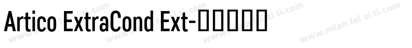 Artico ExtraCond Ext字体转换